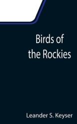 Birds of the Rockies (ISBN: 9789355110091)