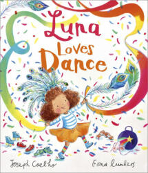Luna Loves Dance - Fiona Lumbers (ISBN: 9781839130939)