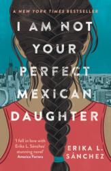 Nu sunt fiica ta mexicană perfectă (ISBN: 9780861543496)
