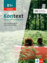 Kontext Express B1+ - Tanja Mayr-Sieber, Helen Schmitz, Ralf Sonntag (ISBN: 9783126053365)