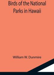 Birds of the National Parks in Hawaii (ISBN: 9789355111319)