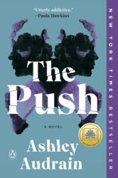 Audrain, Ashley - Push - Audrain, Ashley (ISBN: 9781984881687)