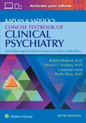 Kaplan & Sadock's Concise Textbook of Clinical Psychiatry (ISBN: 9781975167486)
