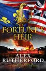 Fortune's Heir - Alex Rutherford (ISBN: 9781800325876)