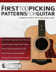 First 100 Picking Patterns for Guitar - Joseph Alexander (ISBN: 9781789333541)