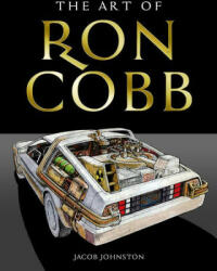 Art of Ron Cobb - Jacob Johnston (ISBN: 9781789099584)