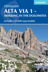 Alta Via 1 - Trekking in the Dolomites - Gillian Price (ISBN: 9781786310811)