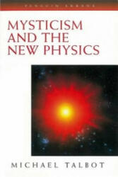 Mysticism and the New Physics - Michael Talbot (2008)