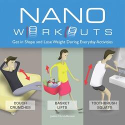 Nano Workouts: Get in Shape and Lose Weight During Everyday Activities (ISBN: 9781646043002)