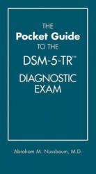 Pocket Guide to the DSM-5-TR (TM) Diagnostic Exam - Abraham M. (Denver Health) Nussbaum (ISBN: 9781615373574)