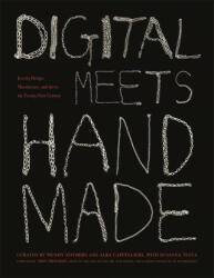 Digital Meets Handmade: Jewelry Design, Manufacture, and Art in the Twenty-First Century - Alba Cappellieri, Susanna Testa (ISBN: 9781438487663)