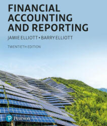 Financial Accounting and Reporting - Barry Elliott, Jamie Elliott (ISBN: 9781292399805)