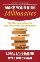Make Your Kids Millionaires: The Step-By-Step Guide to Lead Children to Financial Freedom (ISBN: 9781264278497)