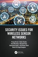 Security Issues for Wireless Sensor Networks (ISBN: 9781032189048)