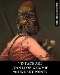 Vintage Art: Jean Leon Gerome 20 Fine Art Prints (ISBN: 9781006531477)