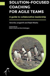 Solution-Focused Coaching for Agile Teams - Ralph Miarka (ISBN: 9780993346347)