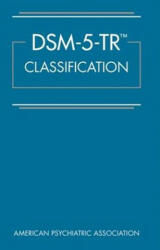 DSM-5-TR (TM) Classification - American Psychiatric Association (ISBN: 9780890425831)