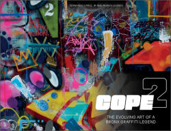 Cope2: The Evolving Art of a Bronx Graffiti Legend (ISBN: 9780764363887)