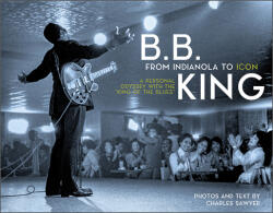 B. B. King: From Indianola to Icon: A Personal Odyssey with the King of the Blues"" (ISBN: 9780764363856)