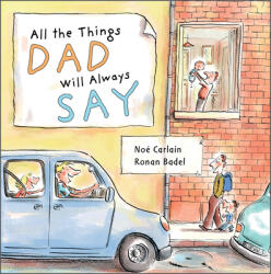 All the Things Dad Will Always Say (ISBN: 9780764363306)