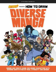 Saturday AM Presents How to Draw Diverse Manga - SATURDAY AM (ISBN: 9780760375426)
