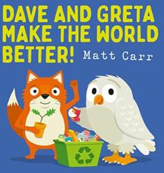 DAVE AND GRETA MAKE THE WORLD BETTER! (ISBN: 9780702316067)