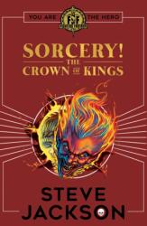 Fighting Fantasy: Sorcery 4: The Crown of Kings (ISBN: 9780702314292)