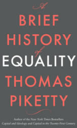 Brief History of Equality - Thomas Piketty (ISBN: 9780674273559)