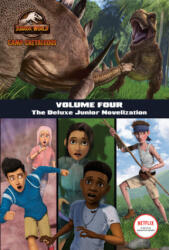 Camp Cretaceous, Volume Four: The Deluxe Junior Novelization (ISBN: 9780593430705)