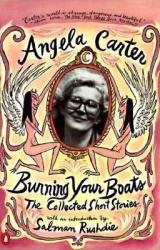 Burning Your Boats - Angela Carter (2008)