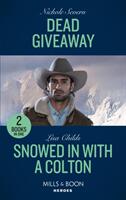 Dead Giveaway / Snowed In With A Colton - Dead Giveaway (ISBN: 9780263303315)