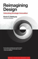 Reimagining Design: Unlocking Strategic Innovation (ISBN: 9780262046503)