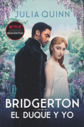 Julia Quinn: Julia Quinn: El duque y yo (ISBN: 9788416622658)