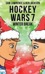 Hockey Wars 7: Winter Break (ISBN: 9781988656458)
