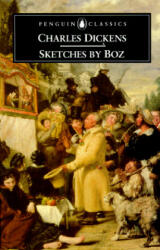 Sketches by Boz - Charles Dickens (2005)