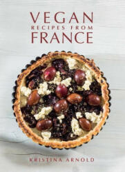 Vegan Recipes From France (ISBN: 9781911667094)