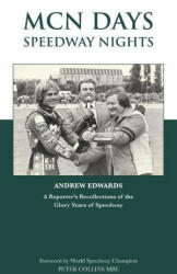 MCN Days, Speedway Nights - Peter Collins (ISBN: 9781839756344)