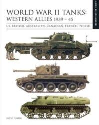 World War II Tanks: Western Allies 1939-45 - David Porter (ISBN: 9781838861131)