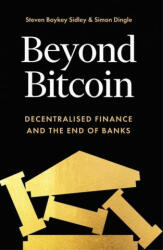 Beyond Bitcoin - Steven Boykey Sidley (ISBN: 9781785788307)