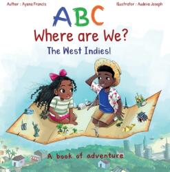 ABC Where are We? The West Indies! (ISBN: 9781777469702)