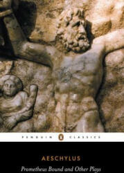 Prometheus Bound and Other Plays - Aeschylus (2002)