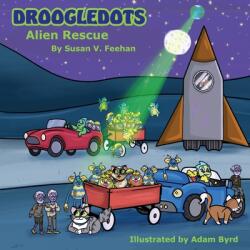 Droogledots - Alien Rescue (ISBN: 9781733204538)