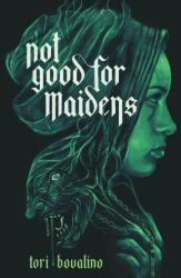 Not Good for Maidens (ISBN: 9781645674665)