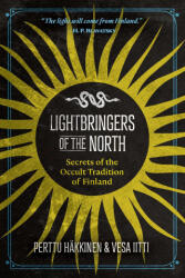 Lightbringers of the North: Secrets of the Occult Tradition of Finland (ISBN: 9781644114636)