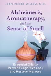 Alzheimer's, Aromatherapy, and the Sense of Smell (ISBN: 9781644114438)