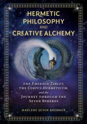Hermetic Philosophy and Creative Alchemy (ISBN: 9781644112885)