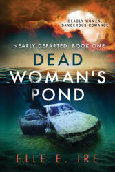 Dead Woman's Pond 1 (ISBN: 9781644059777)
