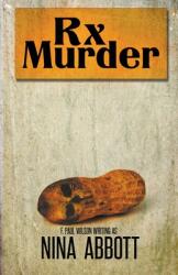 Rx Murder: Book 1 of the Rx Mysteries: Book 1 of the Rx Mystery Series (ISBN: 9781637899397)