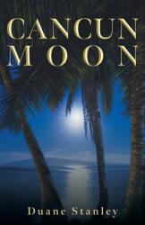 Cancun Moon (ISBN: 9781039119703)