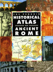 Penguin Historical Atlas of Ancient Rome - Christopher Scarre (2009)